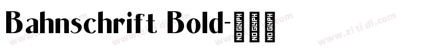 Bahnschrift Bold字体转换